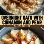 Overnight Oats with Cinnamon and Pear 18 Pinterest Hidden Image